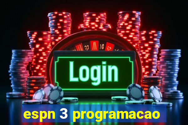 espn 3 programacao