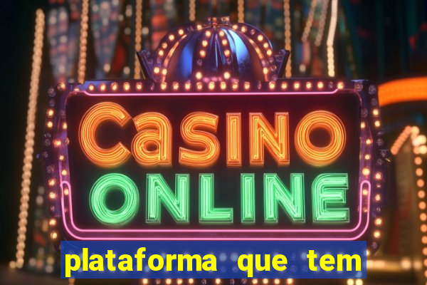 plataforma que tem fortune tiger