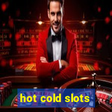 hot cold slots