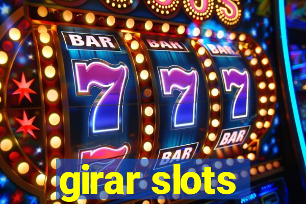 girar slots