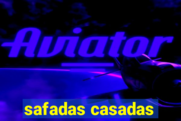 safadas casadas