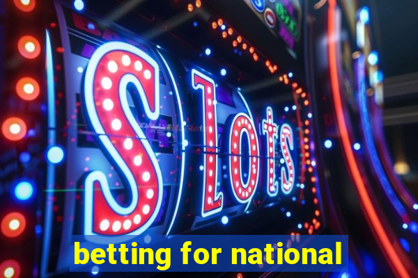 betting for national