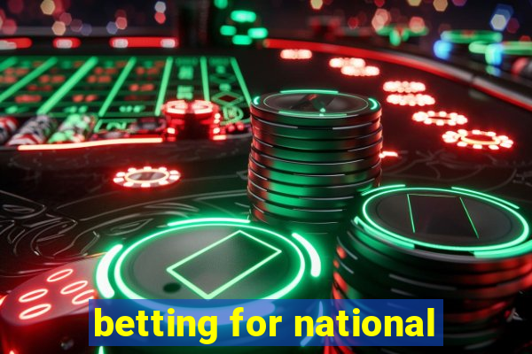 betting for national