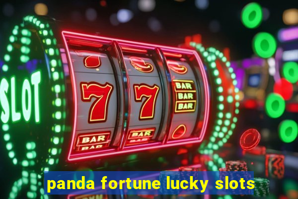 panda fortune lucky slots