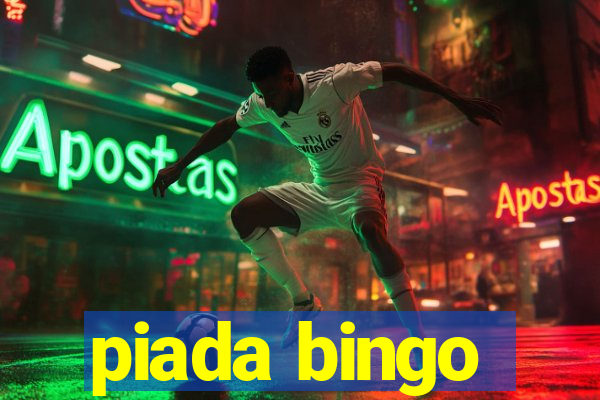 piada bingo