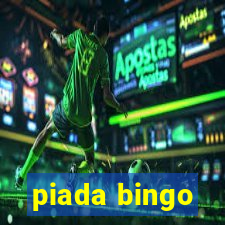 piada bingo