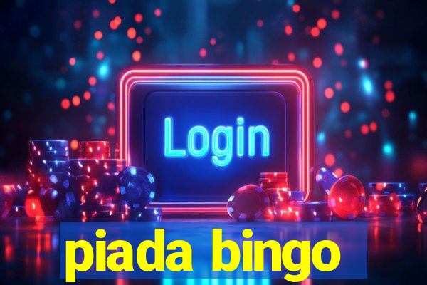 piada bingo