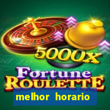 melhor horario fortune dragon