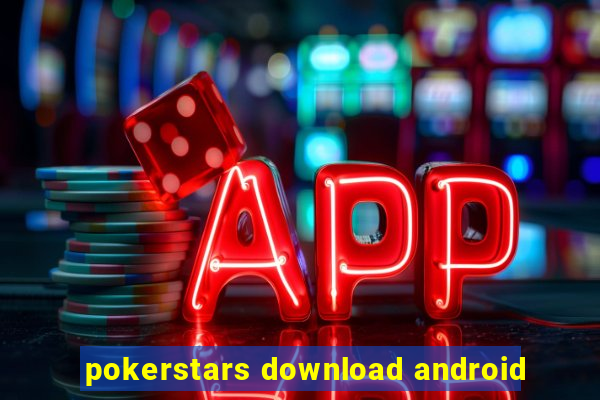 pokerstars download android