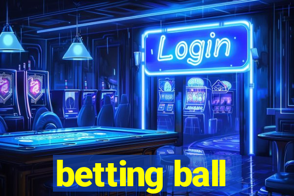 betting ball