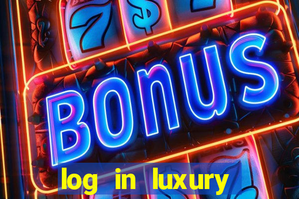 log in luxury casino login