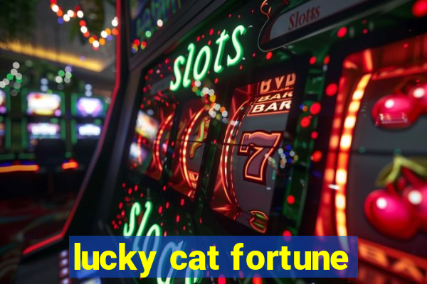 lucky cat fortune