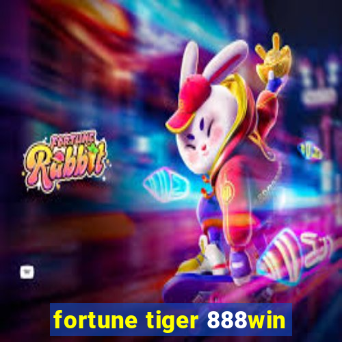 fortune tiger 888win