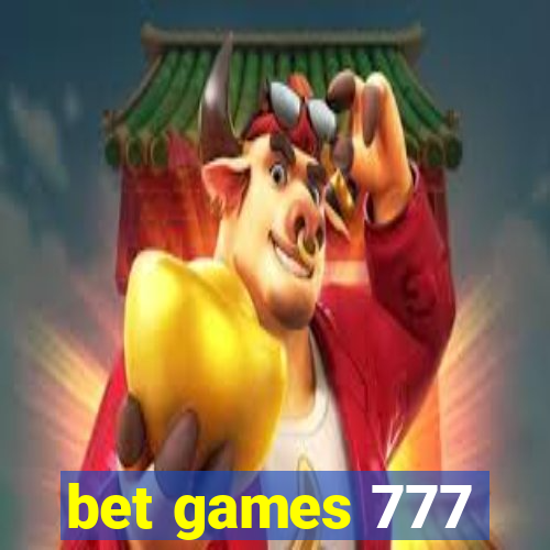 bet games 777