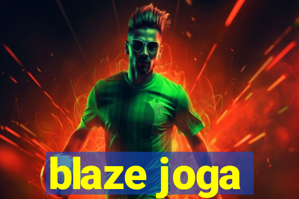 blaze joga