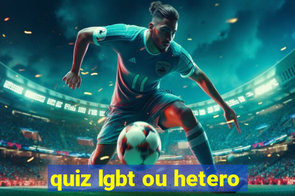 quiz lgbt ou hetero