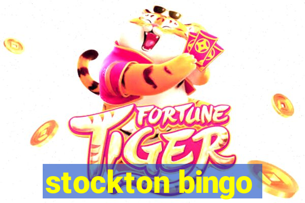 stockton bingo