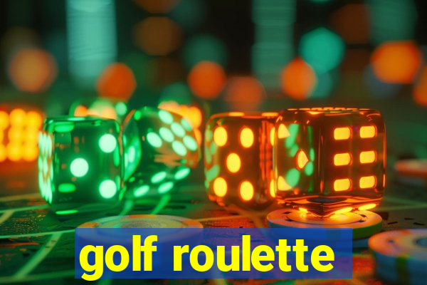 golf roulette