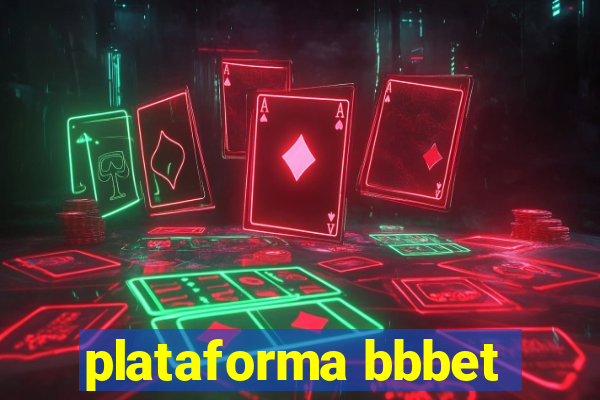 plataforma bbbet