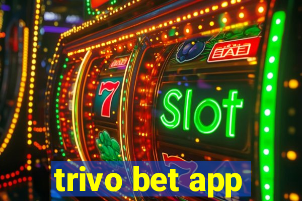 trivo bet app