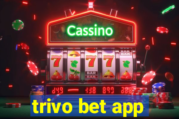 trivo bet app