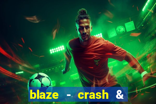 blaze - crash & double apostas