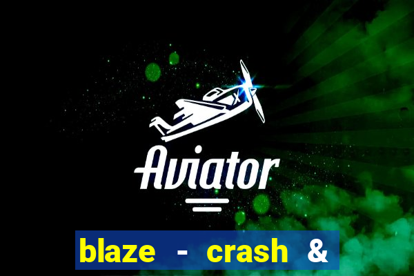 blaze - crash & double apostas