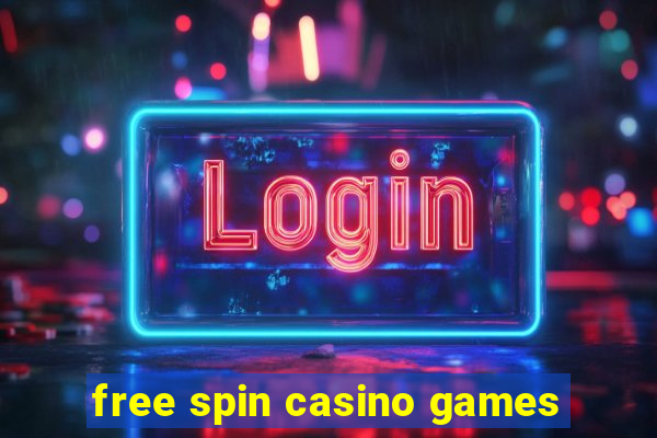 free spin casino games