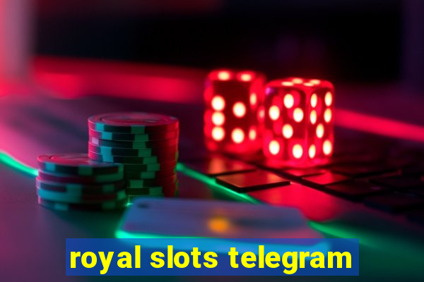 royal slots telegram