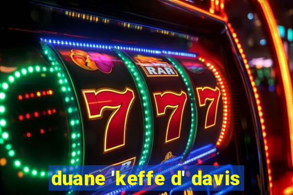 duane 'keffe d' davis