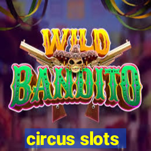 circus slots