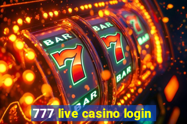 777 live casino login