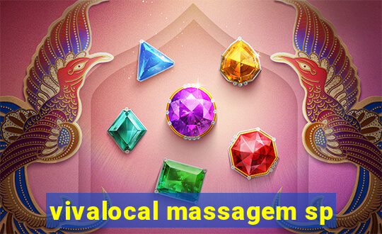 vivalocal massagem sp