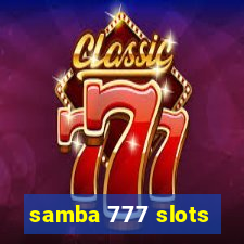 samba 777 slots