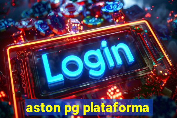 aston pg plataforma