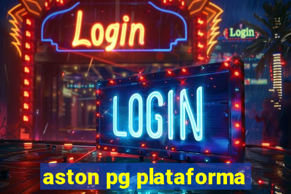 aston pg plataforma