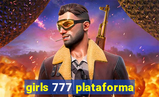 girls 777 plataforma