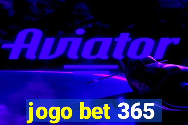 jogo bet 365