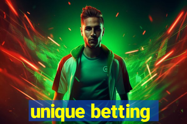 unique betting