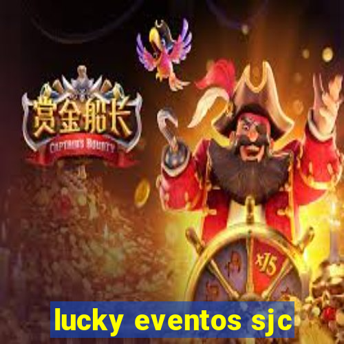 lucky eventos sjc