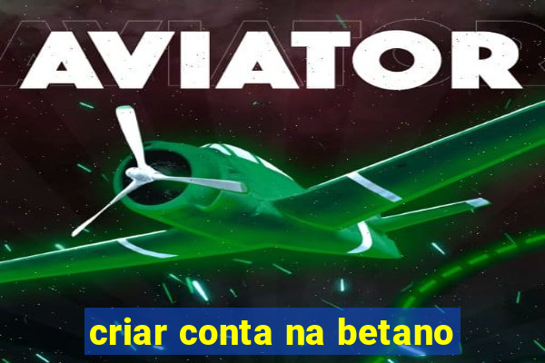 criar conta na betano