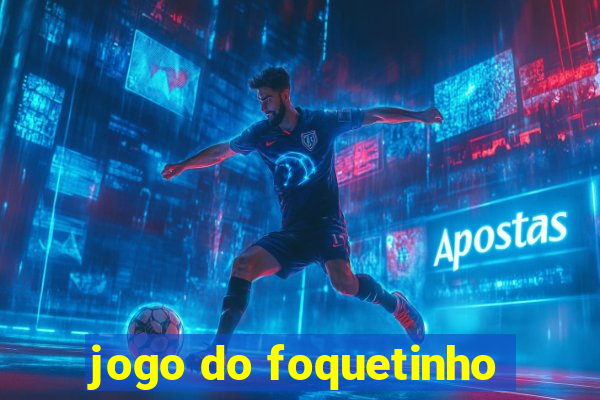 jogo do foquetinho