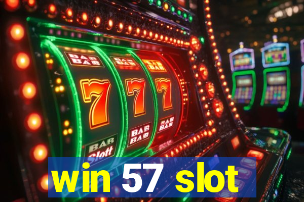 win 57 slot