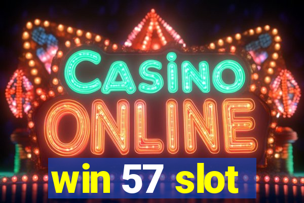 win 57 slot