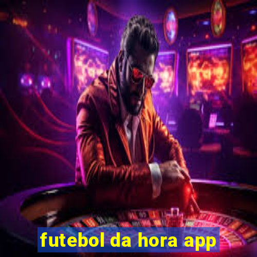 futebol da hora app