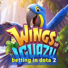 betting in dota 2