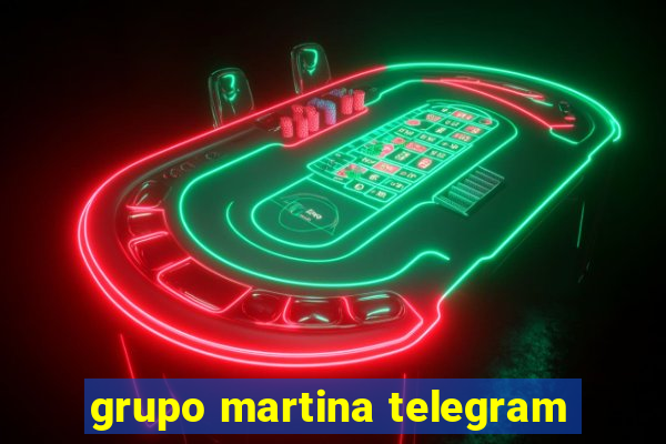 grupo martina telegram