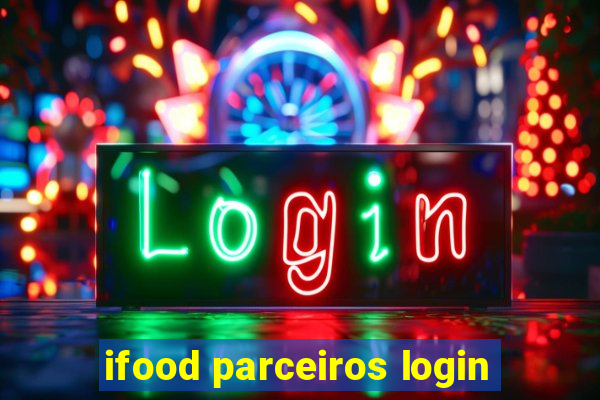 ifood parceiros login