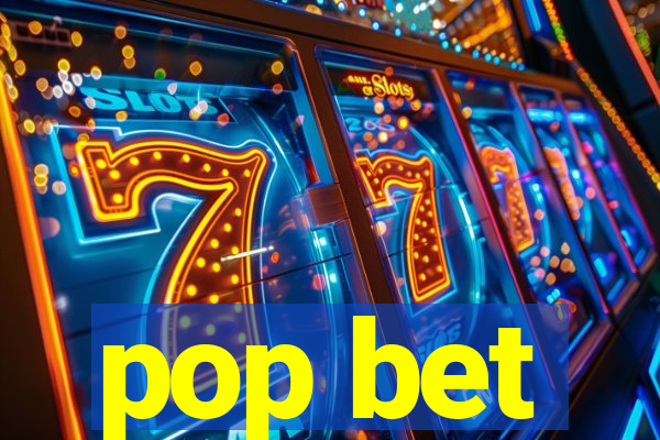 pop bet