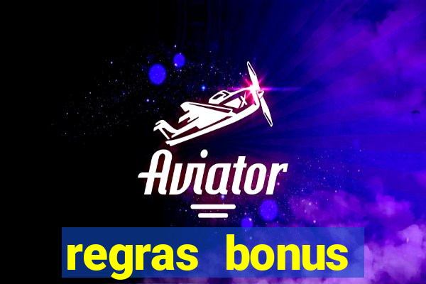 regras bonus estrela bet